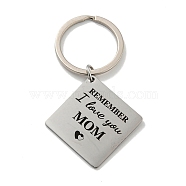 Mother's Day Gift 201 Stainless Steel Word Remember I Love You Mom Keychains, with Iron Key Rings, Rhombus, 72.50mm(KEYC-E040-01P-02)
