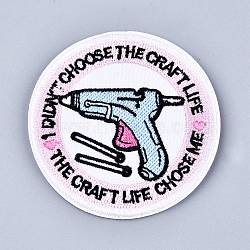 Computerized Embroidery Cloth Iron on/Sew on Patches, Costume Accessories, Appliques, Flat Round with Hot Glue Gun and Slogan I Didn't Choose the Craft Life the Craft Life Choose Me, Colorful, 64.5x1.4mm(DIY-M006-04)