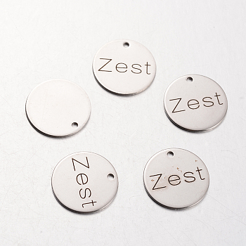 Spray Painted Stainless Steel Pendants, Flat Round with Words Zest, Stainless Steel Color, 20x1mm, Hole: 2mm