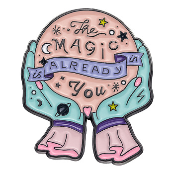 Hand with Word The Magic Is Already In You Enamel Pins, Alloy Brooches for Backpack Clothes, Colorful, 35x30mm