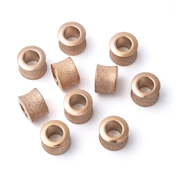 Stainless Steel Textured Beads, Large Hole Column Beads, Rose Gold, 9x11mm, One Hole: 5.8mm, Another Hole: 6.1mm