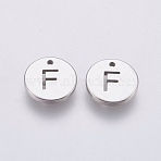 Non-Tarnish 304 Stainless Steel Charms, Flat Round with Letter, Stainless Steel Color, Letter.F, 10x1mm, Hole: 1mm(STAS-P225-104P-26)