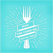 Self-Adhesive Silk Screen Printing Stencil, for Painting on Wood, DIY Decoration T-Shirt Fabric, MAY THE FORK BE WITH YOU, Sky Blue, 28x22cm(DIY-WH0173-022)