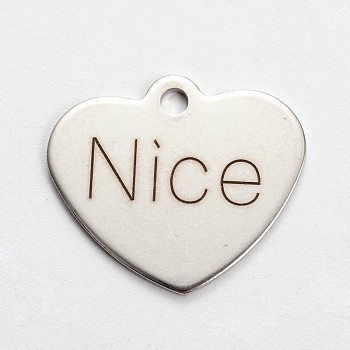 Stainless Steel Heart Pendants, with Word Nice, Cadmium Free & Nickel Free & Lead Free, Stainless Steel Color, 21x24x1mm, Hole: 2mm