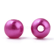 Spray Painted ABS Plastic Imitation Pearl Beads, Round, Magenta, 6x5.5mm, Hole: 1.8mm, about 4540 pcs/500g(OACR-T015-05A-14)