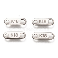 304 Stainless Steel Slice Chain Tabs, Oval with Word K18, Stainless Steel Color, 11x4x0.5mm, Hole: 1.5~2mm(STAS-Z024-02P)