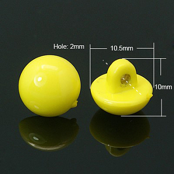 Acrylic Shank Buttons, Opaque Acrylic Button Beads, Half Round, Yellow, bout 10.5mm in diameter, 10mm thick, hole: 2mm, about 1350pcs/500g