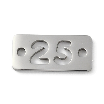 Non-Tarnish 304 Stainless Steel Connector Charms, Laser Cut, Hollow Number 25 Links, Stainless Steel Color, 7x15x1.2mm, Hole: 1.5mm