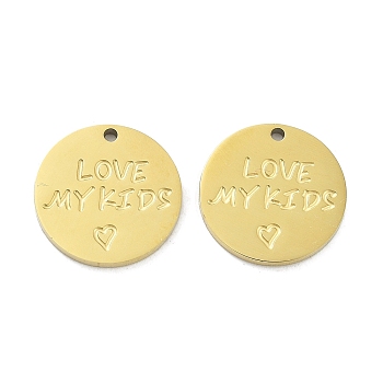 Ion Plating(IP) 316L Surgical Stainless Steel Pendants, Flat Round with Word Love My Kids, Real 18K Gold Plated, 15x1.5mm, Hole: 1.2mm