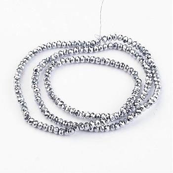Electroplate Glass Bead Strands, Faceted, Rondelle, Platinum Plated, 3x2mm, Hole: 1mm, about 165~169pcs/strand, 15~16 inch(38~40cm)