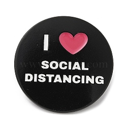 Word I Love Social Distancing Enamel Pin, Electrophoresis Black Zinc Alloy Brooch for Backpack Clothes, Black, 30.5x1.7mm(JEWB-H010-04EB-10)