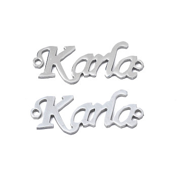 304 Stainless Steel Connector Charms, Word Karla, Stainless Steel Color, 9.5x25x1mm, Hole: 1.2mm