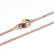 304 Stainless Steel Cable Chain Necklaces, with Lobster Claw Clasp, Rose Gold, 17.7 inch(45cm), Jump Ring: 4x0.5mm(NJEW-E026-04RG-C)