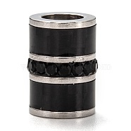 304 Stainless Steel Beads, Large Hole Beads, with Jet Rhinestone, Column, Electrophoresis Black & Stainless Steel Color, 14.5x10.5mm, Hole: 6.5mm(STAS-I171-02)