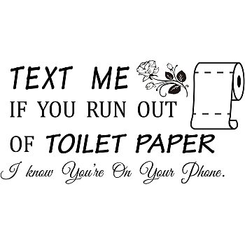 PVC Wall Stickers, Rectangle with Word TEXT ME IF YOU RUN OUT OF TOILET PAPER, for Home Living Room Bedroom Decoration, Rose Pattern, 245x460mm