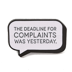 The Deadline for Complaints was Yesterday Alloy Enamel Pins Brooches, White, 20x30mm(JEWB-M046-16)