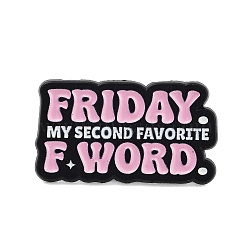 Black Alloy Brooches, Friday My Second Favorite F-Word Enamel Pins, for Backpack Clothes, Word, Pink, 17.5x31x1.5mm(JEWB-S018-04B)