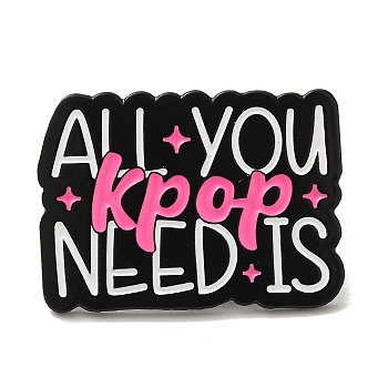 Word All You Need Is Kpop Alloy Enamel Pin Brooch, for Backpack Clothes, Black, 22x30x1.5mm
