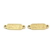 Ion Plating(IP) 316L Surgical Stainless Steel Connector Charms, Oval with Word Love, Real 18K Gold Plated, 4x14.5x1mm, Hole: 1.2mm(STAS-D029-01G)