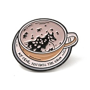 My Dear You Have The Grim Enamel Pin, Coffe Cup Alloy Enamel Brooch for Bags Clothes, Electrophoresis Black, Rosy Brown, 24.5x30.5x10.9mm(JEWB-C009-22)