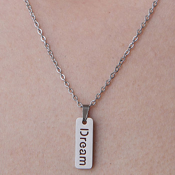 201 Stainless Steel Word Dream Pendant Necklace, Stainless Steel Color, 17.72 inch(45cm)