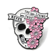 Halloween Flower Alloy Enamel Pin, Word Never Trust The Living Brooch for Backpack Clothes, Skull, 30.5x29x1.6mm(JEWB-B006-03D)