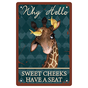 Tinplate Sign Poster, Vertical, for Home Wall Decoration, Rectangle with  Word Why Hello Wweet Cheeks Have A Seat, Giraffe Pattern, 300x200x0.5mm