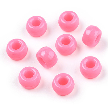 Opaque Plastic Beads, Barrel, Hot Pink, 9x6mm, Hole: 3.8mm, about 1950pcs/500g