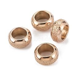 Ion Plating(IP) Frosted 201 Stainless Steel European Beads, Rondelle, Rose Gold, 8x4mm, Hole: 5mm(X-STAS-B020-13RG)