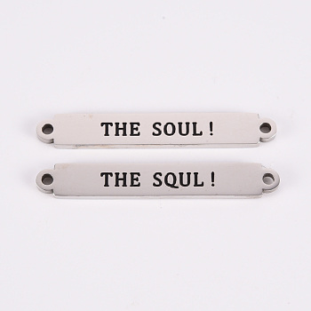 201 Stainless Steel Link Connectors, Etched, Laser Cut, Rectangle with Word THE SOUL, Stainless Steel Color, 6x41x2mm, Hole: 1.8mm
