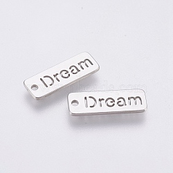 304 Stainless Steel Pendants, Inspirational Message Pendants, Rectangle with Word Dream, Stainless Steel Color, 17x6x1.8mm, Hole: 1.4mm(STAS-P212-12P)