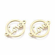 201 Stainless Steel Links Connectors, Laser Cut, for Valentine's Day, Flat Round with Word Love, Golden, 16x21x1mm, Hole: 1.2mm(X-STAS-S080-027G)
