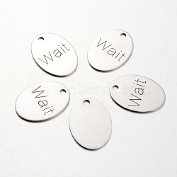 Spray Painted Stainless Steel Pendants, Oval with Word Wait, Stainless Steel Color, 30x22x1mm, Hole: 3mm(STAS-I048-L11)