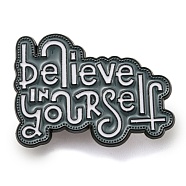 Inspirational Word Black Alloy Brooches, Enamel Pins, for Backpack Clothes, Slate Gray, 27x37x1.5mm(JEWB-G037-01C)