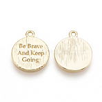Brass Charms, Flat Round with Be Brave And Keep Going, Nickel Free, Real 18K Gold Plated, 13x11x1mm, Hole: 1mm(KK-T020-85G)