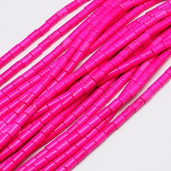 Synthetic Turquoise Beads Strands, Dyed, Column, Fuchsia, 8~9x5mm, Hole: 1mm, about 46pcs/strand, 15.2 inch