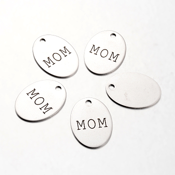 Mother's Day Theme, Spray Painted Stainless Steel Family Theme Pendants, Oval with Word Mom, Stainless Steel Color, 30x22x1mm, Hole: 3mm