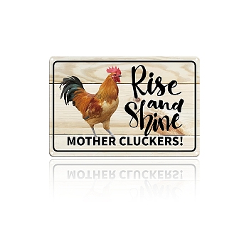 UV Protected & Waterproof Aluminum Warning Signs, Rise and Shine MOTHER CLUCKERS, Colorful, 30x20cm, Hole: 4mm