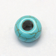 Synthetic Turquoise European Beads, Large Hole Beads, Dyed, Rondelle, Turquoise, 13~14x8~8.5mm, Hole: 5~6mm(TURQ-S283-34A)
