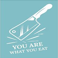 Self-Adhesive Silk Screen Printing Stencil, for Painting on Wood, DIY Decoration T-Shirt Fabric, Knife with Word YOU ARE WHAT YOU EAT, Sky Blue, 28x22cm(DIY-WH0173-024)