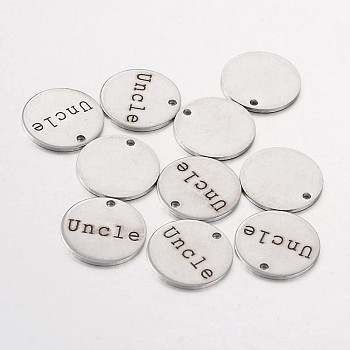 Stainless Steel Pendants, Flat Round with Word Uncle, Stainless Steel Color, 15x1mm, Hole: 1.3mm