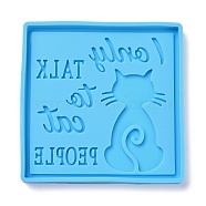 DIY Pendant Silicone Molds, Resin Casting Molds, For UV Resin, Epoxy Resin Jewelry Making, Square with Cat Pattern & Word, Deep Sky Blue, 85x85x7mm, Inner Diameter: 81x81mm(DIY-H154-05A)